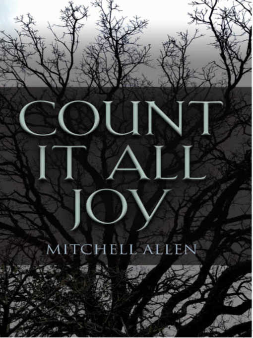 Title details for Count It All Joy by Mitchell Allen - Available